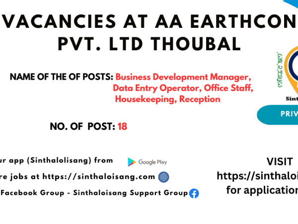 VACANCIES AT AA EARTHCON PVT. LTD THOUB WANGBAL ROAD