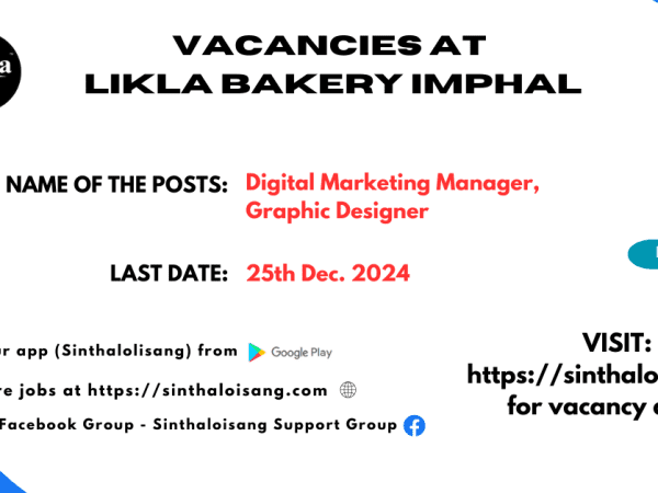 VACANCIES AT LIKLA BAKERY IMPHAL