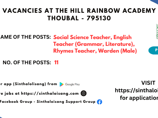 VACANCIES AT THE HILL RAINBOW ACADEMY THOUBAL - 795130