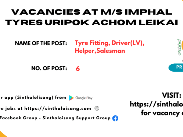 VACANCIES AT MS IMPHAL TYRES URIPOK ACHOM LEIKAI