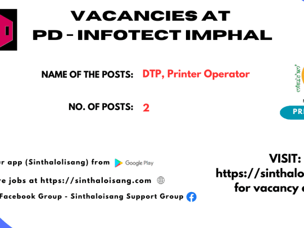 VACANCIES AT PD - INFOTECT IMPHAL