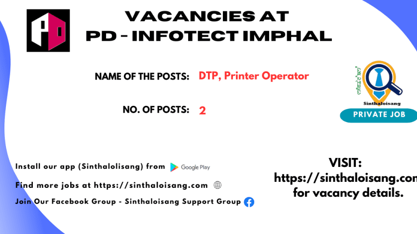 VACANCIES AT PD - INFOTECT IMPHAL