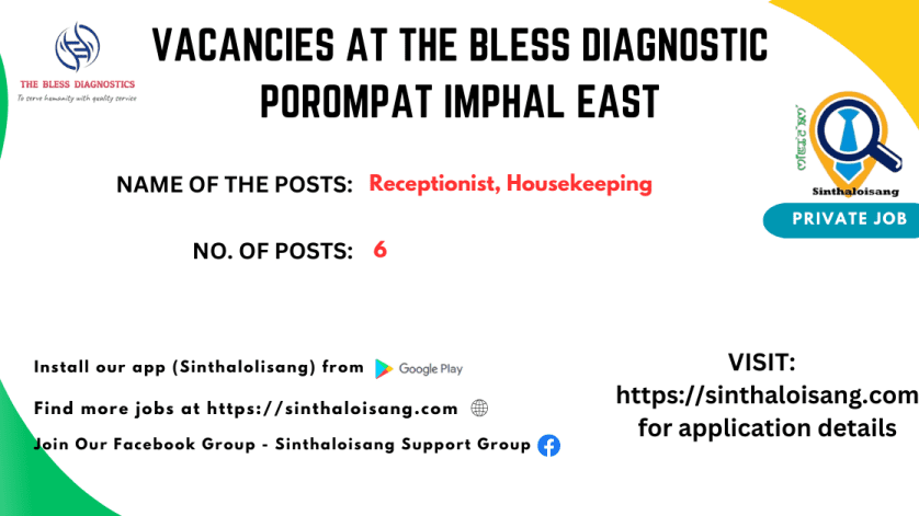VACANCIES AT THE BLESS DIAGNOSTIC POROMPAT IMPHAL EAST
