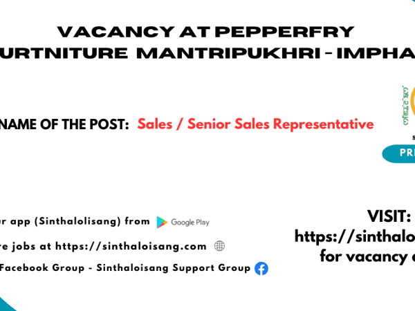 VACANCY AT PEPPERFRY FURTNITURE MANTRIPUKHRI - IMPHAL