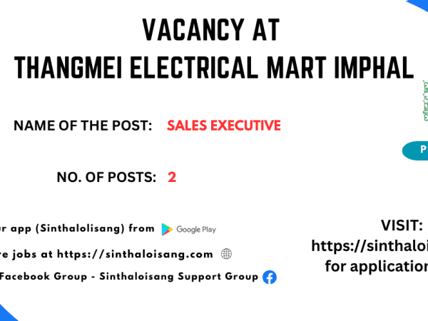 VACANCY AT THANGMEI ELECTRICAL MART IMPHAL