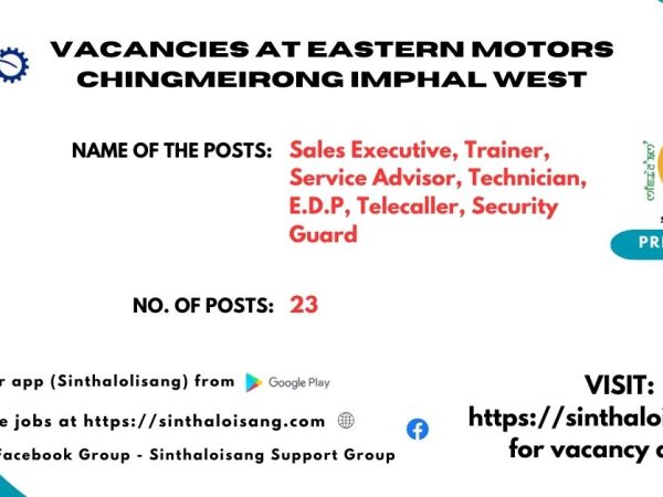 VACANCIES AT EASTERN MOTORS CHINGMEIRONG IMPHAL WEST