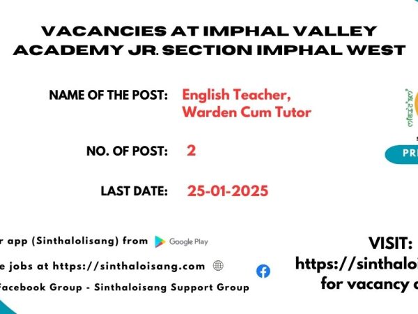 VACANCIES AT IMPHAL VALLEY ACADEMY JR. SECTION IMPHAL WEST