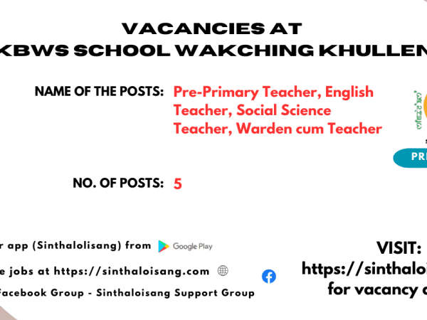 VACANCIES AT KBWS SCHOOL WAKCHING KHULLEN