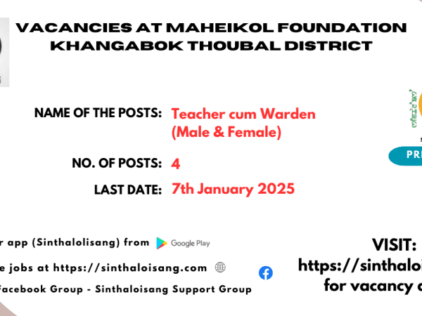 VACANCIES AT MAHEIKOL FOUNDATION KHANGABOK THOUBAL DISTRICT