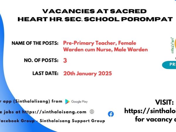 VACANCIES AT SACRED HEART HR. SEC. SCHOOL POROMPAT