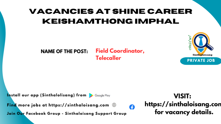 VACANCIES AT SHINE CAREER KEISHAMTHONG IMPHAL