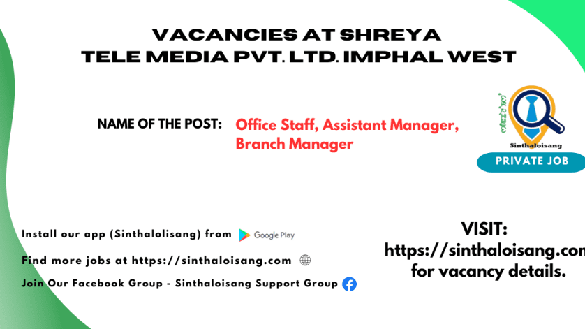 VACANCIES AT SHREYA TELE MEDIA PVT. LTD. IMPHAL WEST