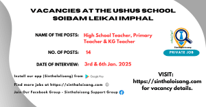 VACANCIES AT THE USHUS SCHOOL SOIBAM LEIKAI IMPHAL