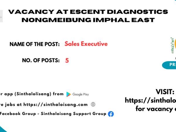 VACANCY AT ESCENT DIAGNOSTICS NONGMEIBUNG IMPHAL EAST