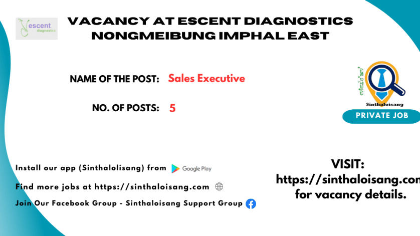 VACANCY AT ESCENT DIAGNOSTICS NONGMEIBUNG IMPHAL EAST