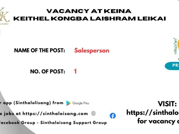 VACANCY AT KEINA KEITHEL KONGBA LAISHRAM LEIKAI