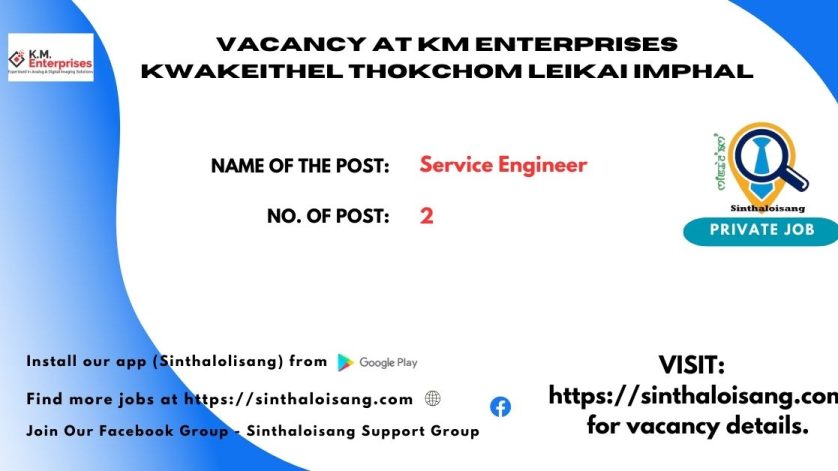 VACANCY AT KM ENTERPRISES KWAKEITHEL THOKCHOM LEIKAI IMPHAL