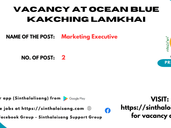 VACANCY AT OCEAN BLUE KAKCHING LAMKHAI