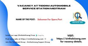 VACANCY AT TIDDIM AUTOMOBILE SERVICE STATION MEITRAM