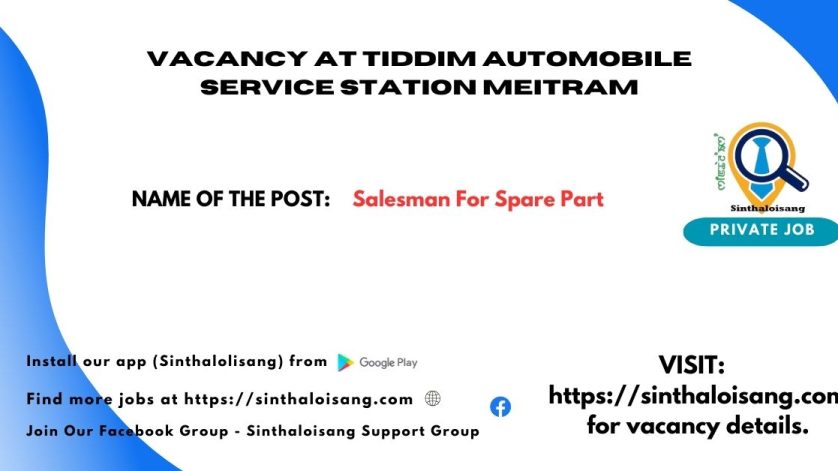 VACANCY AT TIDDIM AUTOMOBILE SERVICE STATION MEITRAM