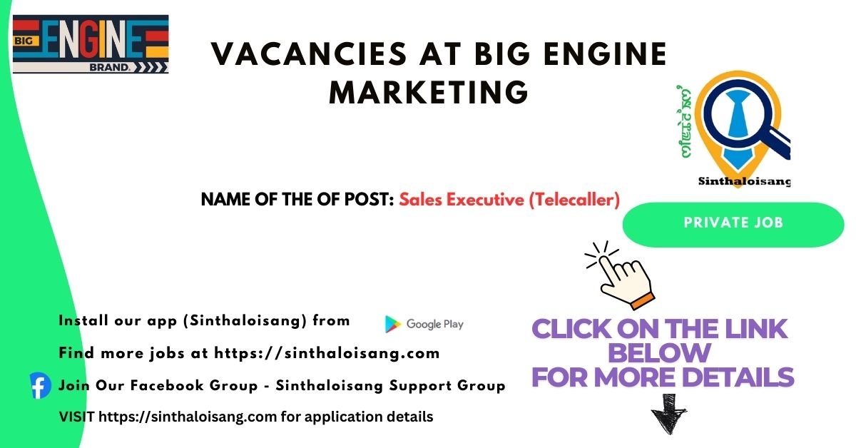 VACANCIES AT BIG ENGINE MARKETING - Sinthaloisang