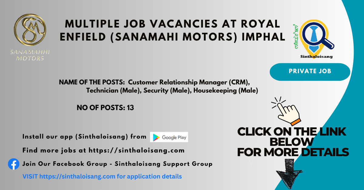 Multiple Vaccancies MULTIPLE JOB VACANCIES AT ROYAL ENFIELD (SANAMAHI MOTORS) IMPHAL ...